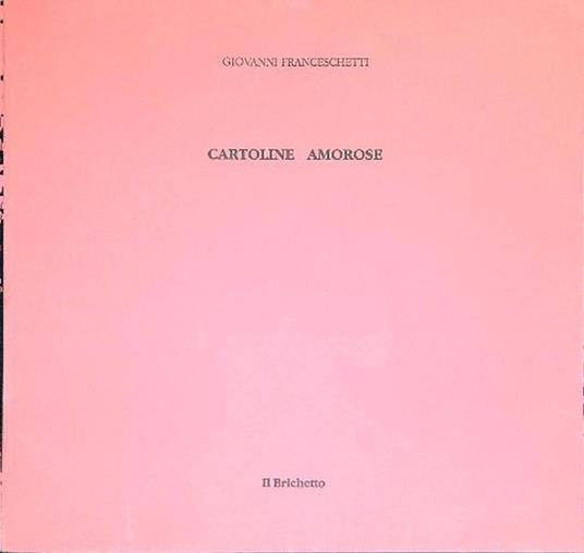 Cartoline amorose - Giovanni Franceschini - copertina