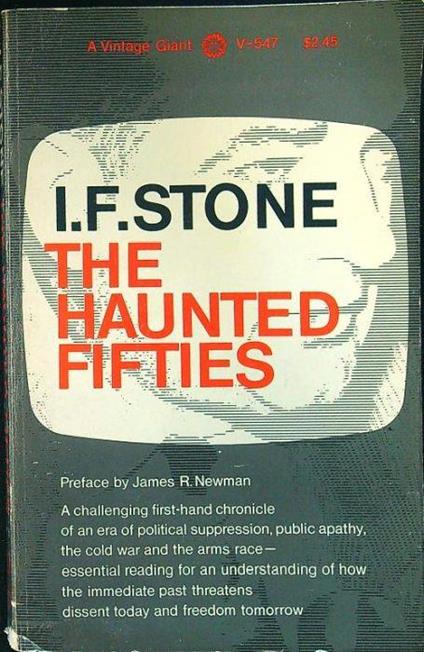 The haunted fifties - I.F. Stone - copertina