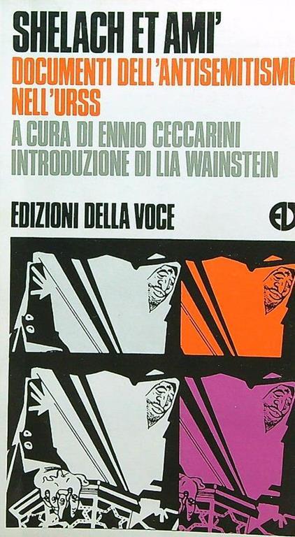 Shelach et ami. Documenti dell'antisemitismo nell'Urss - Ennio Ceccarini - copertina