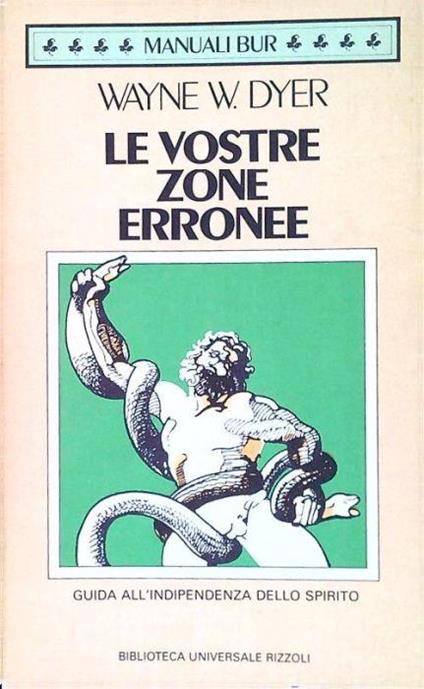 Le vostre zone erronee (di Wayne W. Dyer) 