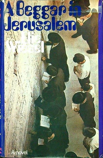 A beggar in Jerusalem - Elie Wiesel - copertina