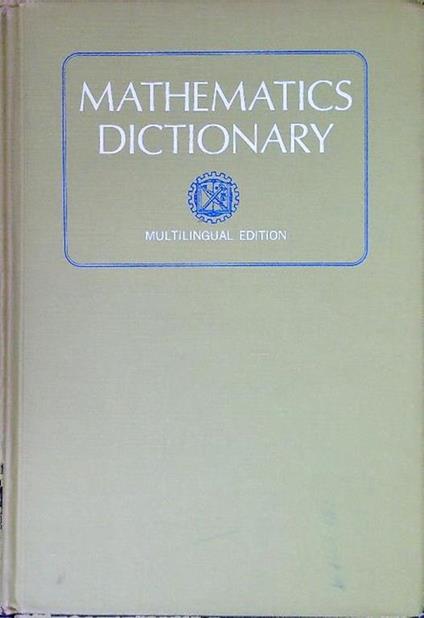 Mathematics dictionary. Third edition - copertina