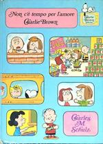 Non c'è tempo per l'amore, Charlie Brown