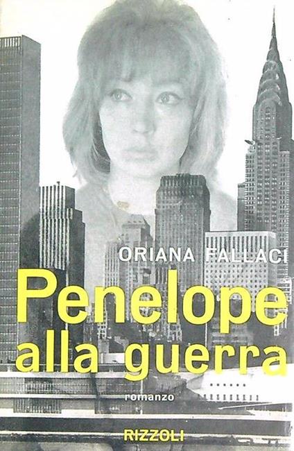 Penelope alla guerra - Oriana Fallaci - copertina