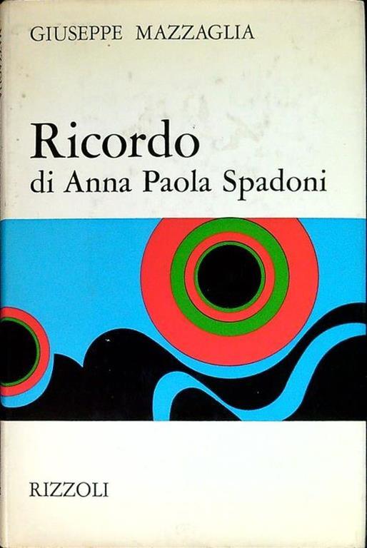 Ricordo di Anna Paola Spadoni - Giuseppe Mazzaglia - copertina