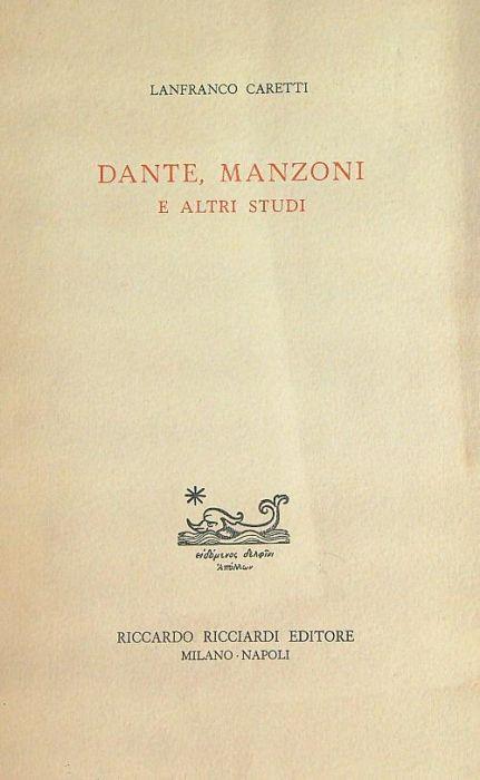 Dante, Manzoni e altri studi - Lanfranco Caretti - copertina