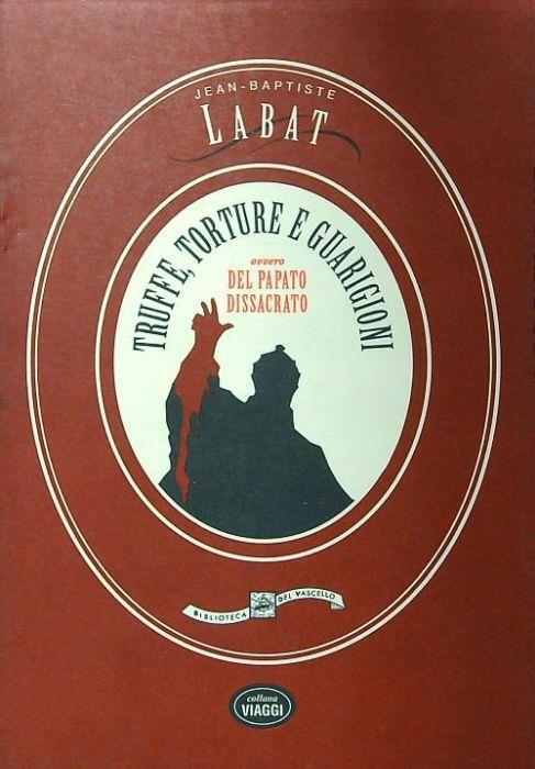 Truffe, torture e guarigioni - Jean-Baptiste Labat - copertina