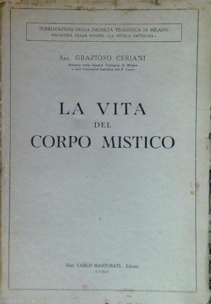 La vita del corpo mistico - Grazioso Ceriani - copertina