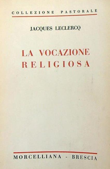 La vocazione religiosa  - Jacques Leclercq - copertina