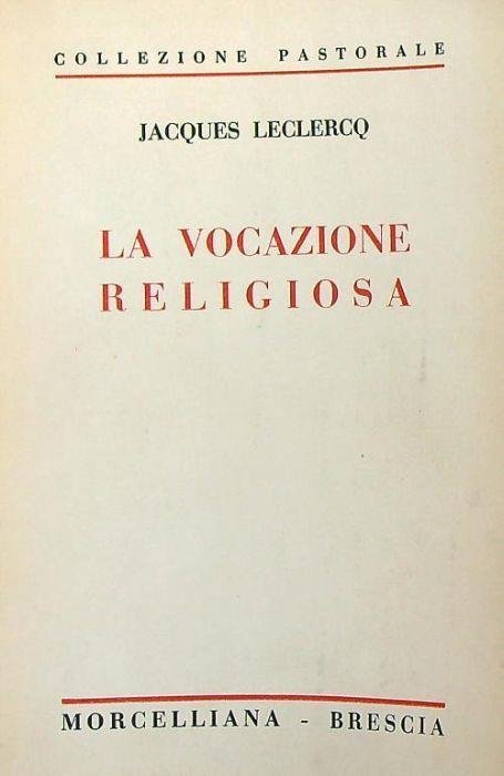 La vocazione religiosa  - Jacques Leclercq - copertina