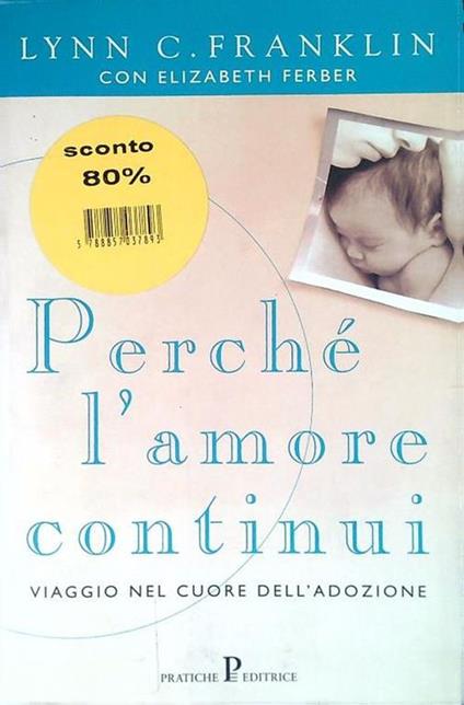 Perchè l'amore continua - Lynn C. Franklin - copertina