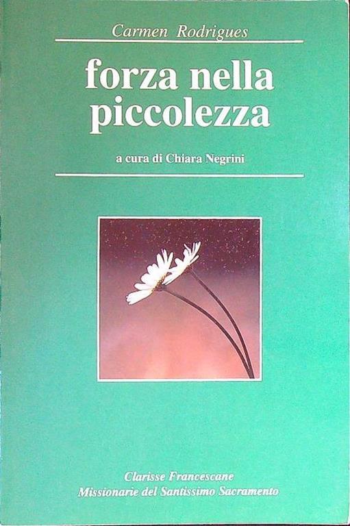 Forza nella piccolezza. Madre Serafina ieri e oggi - copertina