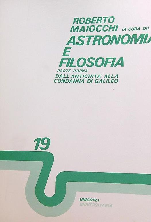 Astronomia e filosofia. Parte prima - Roberto Maiocchi - copertina
