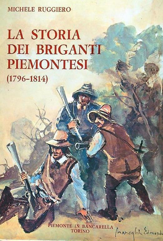 LA storia dei briganti piemontesi - Michele Ruggiero - copertina