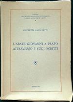 L' abate Giovanni a Prato attraverso i suoi scritti