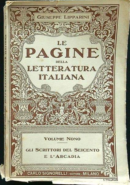 Le pagine della letteratura italiana volume nono Gli scrittori del seicento e l'Arcadia - Giuseppe Lipparini - copertina