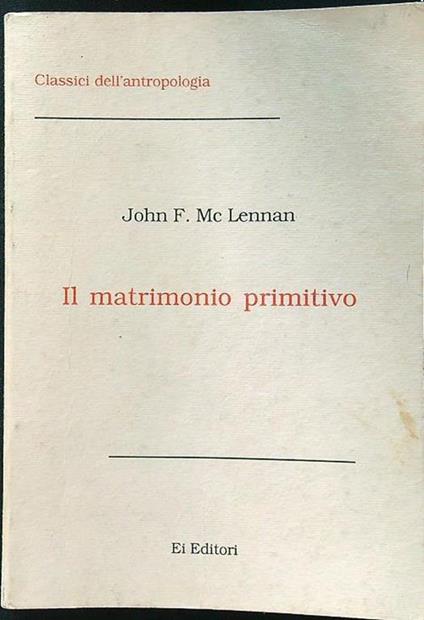 Il matrimonio primitivo - John F. McLennan - copertina