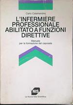 L' infermiere professionale abilitato a funzioni direttive