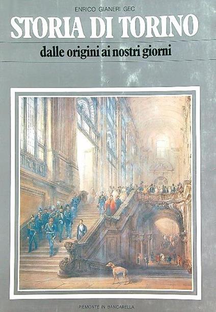 Storia di Torino. 2vv - Enrico Gianeri - copertina