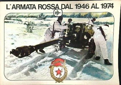 L' armata rossa dal 1946 al 1974 - Benedetto Pafi - copertina