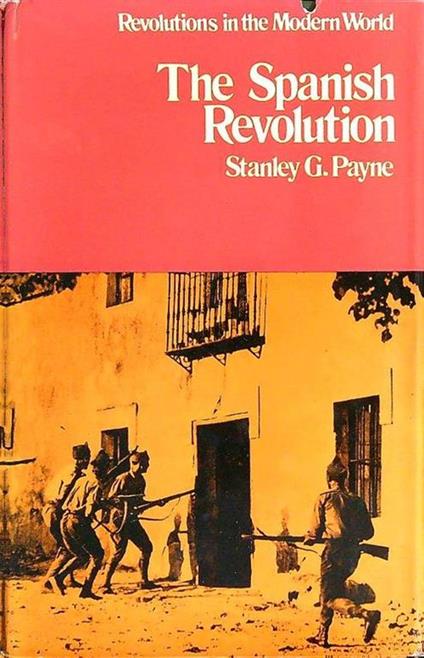 The spanish revolution - Stanley G. Payne - copertina
