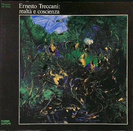 Ernesto Treccani: realta' e coscienza - Floriano De Santi - copertina