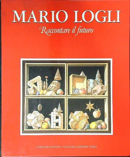 Mario Logli. Raccontare il futuro - copertina