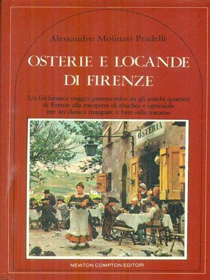 Osterie e locande di Firenze - Alessandro Molinari Pradelli - copertina