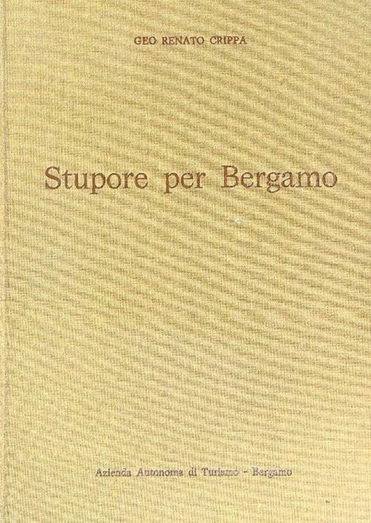 Stupore per bergamo - Geo Renato Crippa - copertina