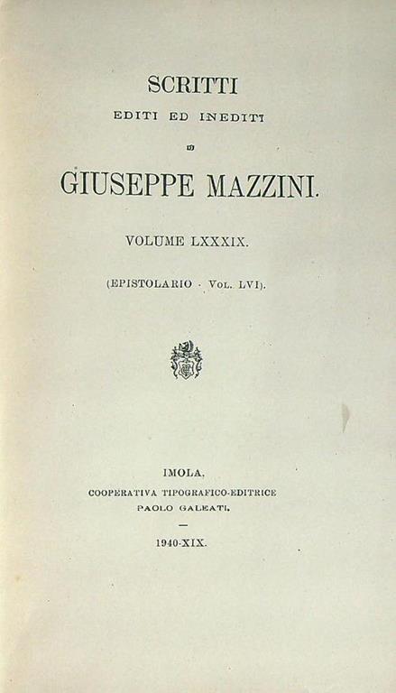 Scritti editi ed inediti di Giuseppe Mazzini vol LXXXIX - Giuseppe Mazzini - copertina