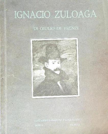 Ignacio Zuloaga - Giulio De Frenzi - copertina