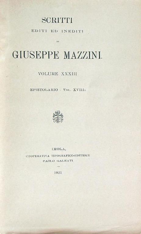 Scritti editi ed inediti di Giuseppe Mazzini vol XXXIII - Giuseppe Mazzini - copertina