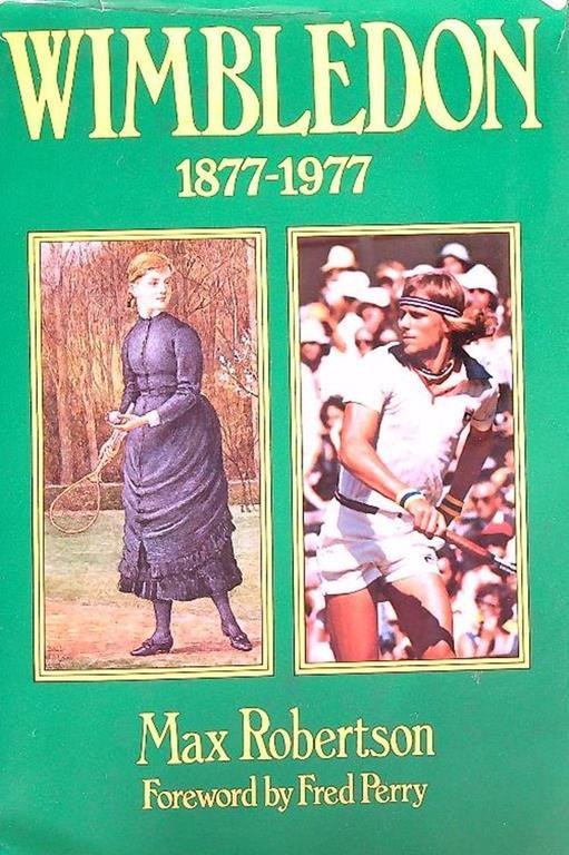 Wimbledon 1877-1977 - Max Robertson - copertina