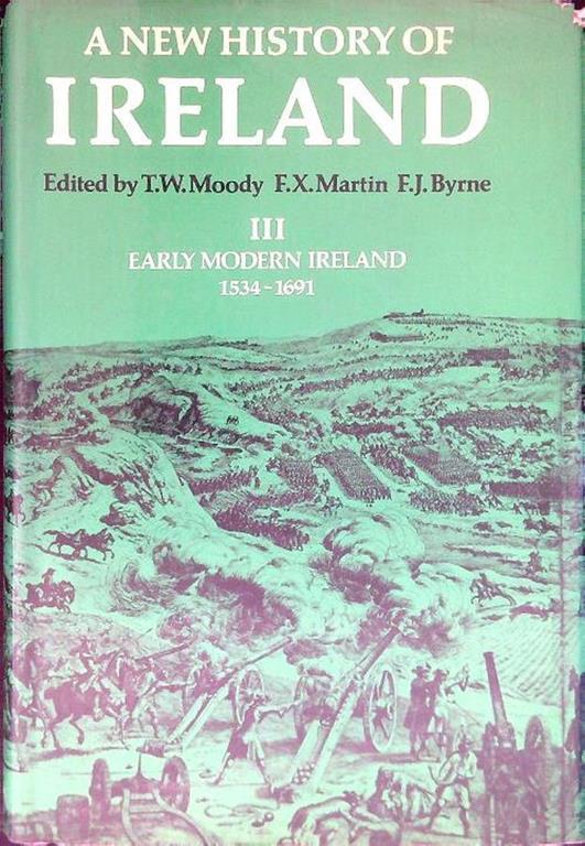 A new history of Ireland III Early modern Ireland 1534-1691 - copertina