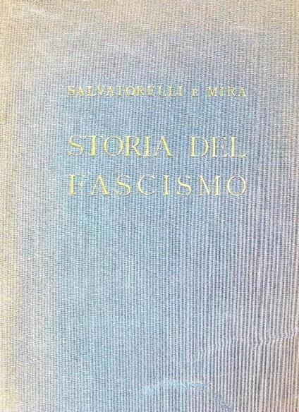 Storia del Fascismo - Luigi Salvatorelli - copertina