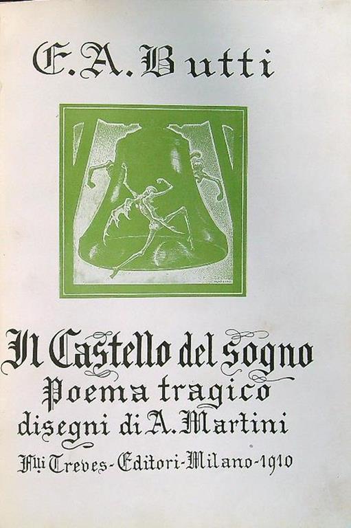 Il castello del sogno. Poema tragico, disegni di A. Martini - Paolo Butti - copertina