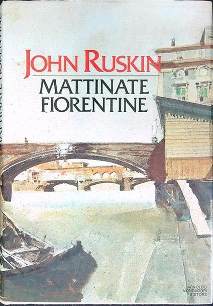 Mattinate fiorentine - John Ruskin - copertina