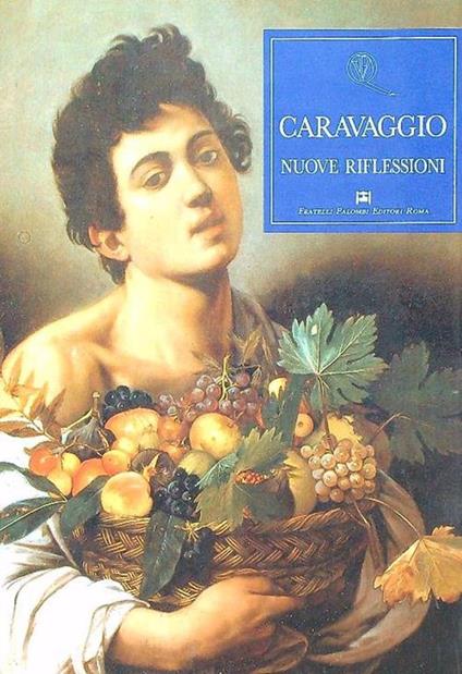 Caravaggio nuove riflessioni - copertina