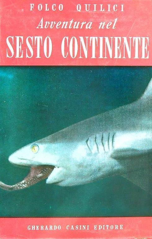 Avventura nel sesto continente - Folco Quilici - copertina