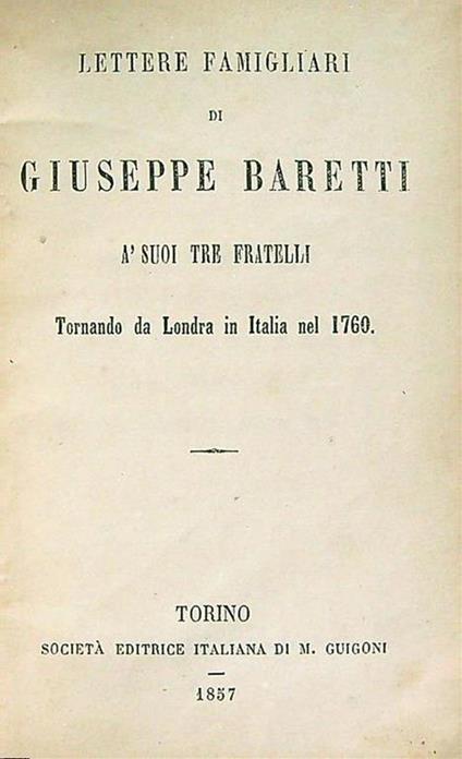 Lettere famigliari di Giuseppe Baretti - Giuseppe Baretti - copertina