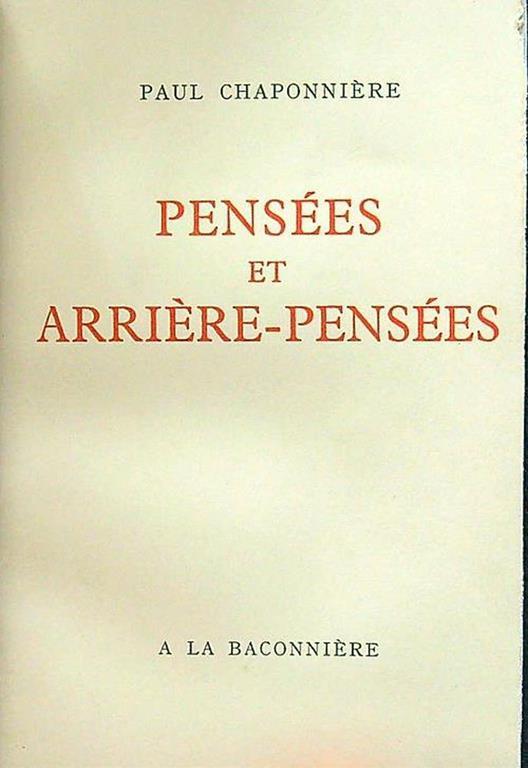 Pensees et arriere pensees - Paul Chaponniere - copertina