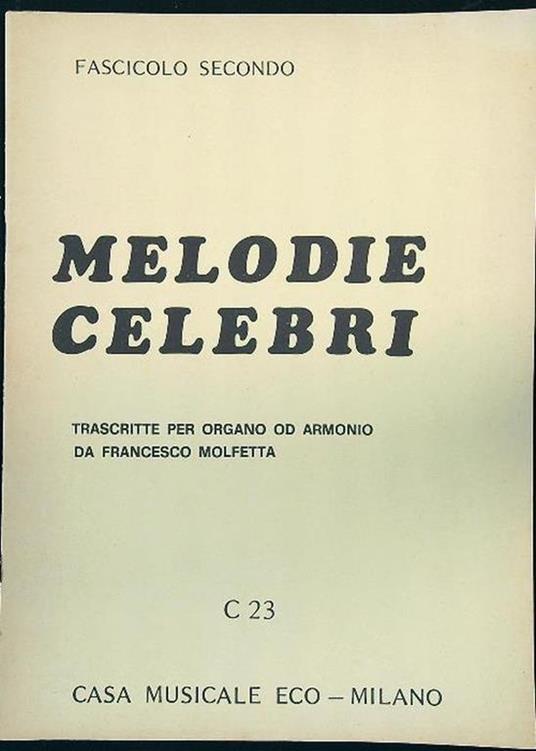 Melodie celebri C 23 - Fascicolo Secondo - Francesco Molfetta - copertina