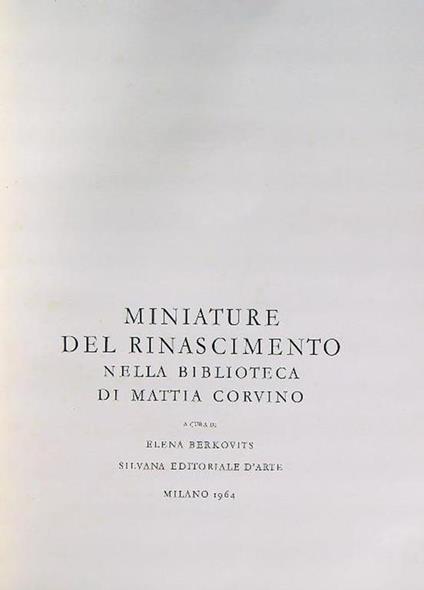 Miniature del Rinascimento nella biblioteca di Mattia Corvino - copertina