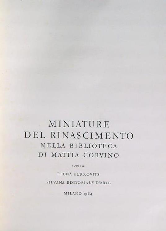 Miniature del Rinascimento nella biblioteca di Mattia Corvino - copertina