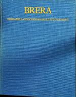 Brera. Storia della pinacoteca e delle sue collezioni