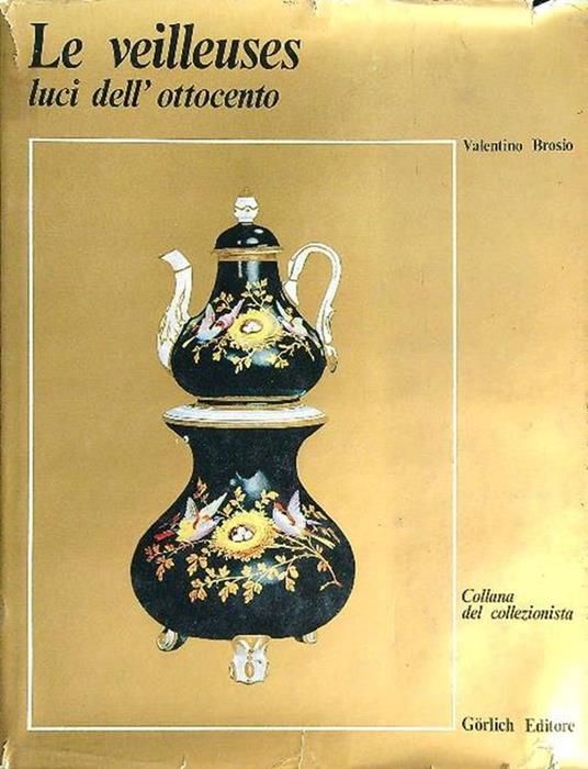 Le veilleuses. Luci dell'Ottocento - Valentino Brosio - copertina