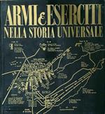 Armi & eserciti nella storia universale dal 1700 al 1914. Da Pietro I a Moltke; I soldati del fucile e del cannone