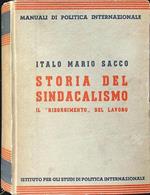 Storia del sindacalismo. Il ''Risorgimento'' del lavoro