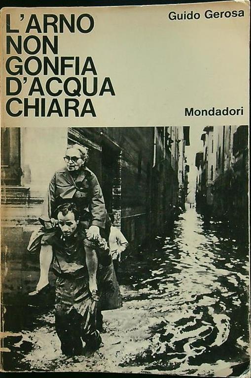 L' Arno non gonfia d'acqua chiara - Guido Gerosa - copertina