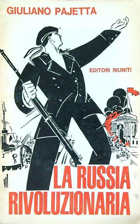 La Russia rivoluzionaria - Giuliano Pajetta - copertina